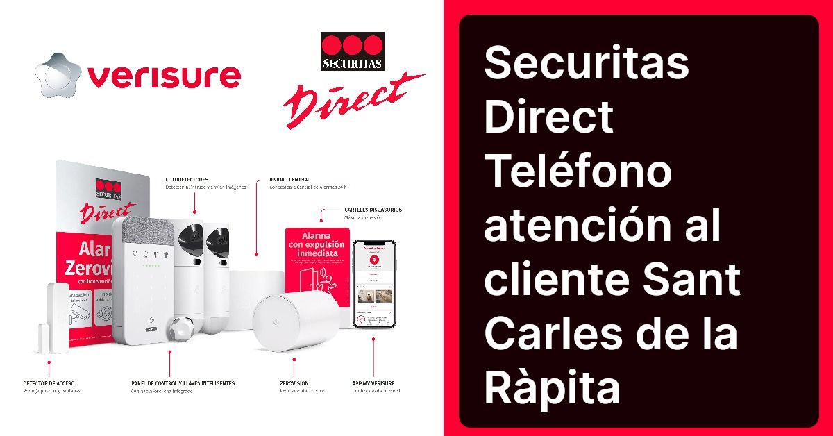 Securitas Direct Teléfono atención al cliente Sant Carles de la Ràpita
